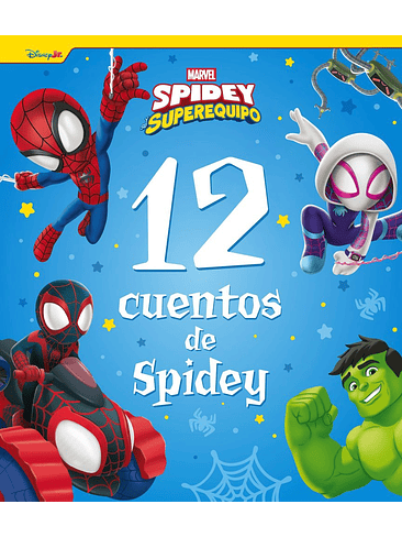SPIDEY Y SU SUPEREQUIPO 12 CUENTOS DE SPIDEY 1