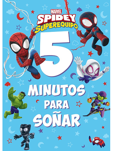 SPIDEY Y SU SUPEREQUIPO 5 MINUTOS PARA SOÑAR 1