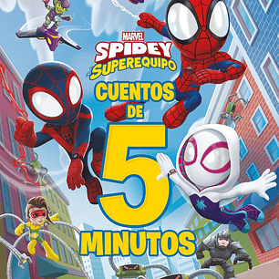 SPIDEY Y SU SUPEREQUIPO CUENTOS DE 5 MINUTOS