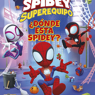 SPIDEY Y SU SUPEREQUIPO DONDE ESTA SPIDEY