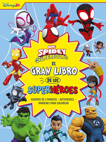 SPIDEY Y SU SUPEREQUIPO EL GRAN LIBRO DE LOS SUPERHEROES 1