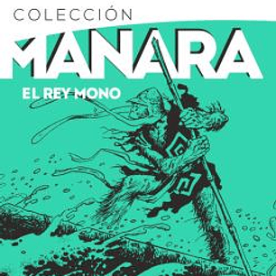 COLECCION MANARA 2. EL REY MONO