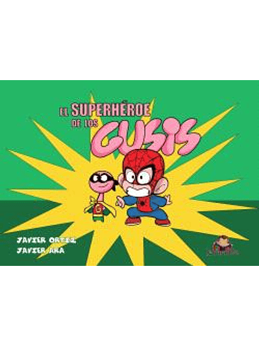 EL SUPERHEROE DE LOS GUSIS 1