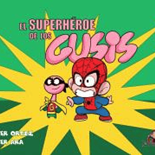 EL SUPERHEROE DE LOS GUSIS