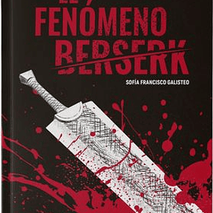 EL FENOMENO BERSERK