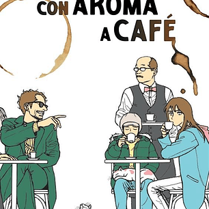 HISTORIAS CON AROMA A CAFE