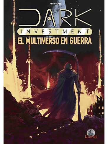 Dark Investment. El multiverso en guerra 1