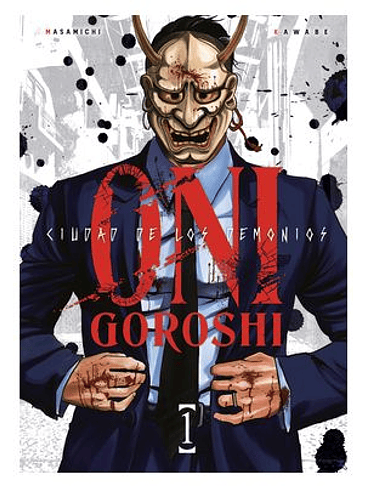 ONI-GOROSHI. CIUDAD DE LOS DEMONIOS 01 1