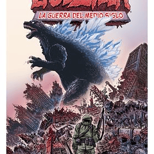 GODZILLA 01 : LA GUERRA DEL MEDIO SIGLO RUSTICA