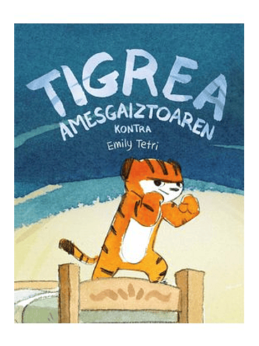 TIGREA AMESGAIZTOAREN KONTRA 1
