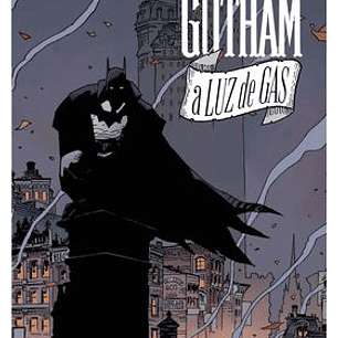 DC MUST-HAVE. BATMAN: GOTHAM A LUZ DE GAS