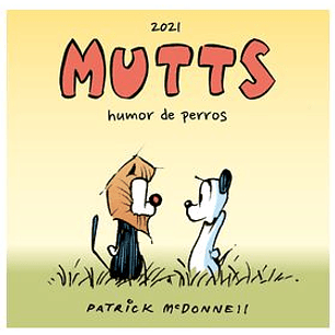 MUTTS 2021 HUMOR DE PERROS