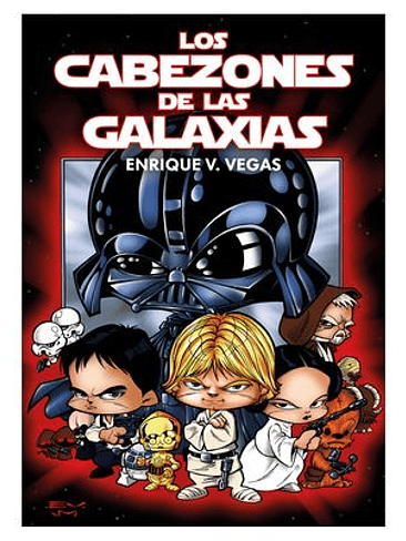 LOS CABEZONES DE LAS GALAXIAS 1