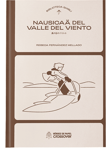 BIBLIOTECA GHIBLI: NAUSICAA DEL VALLE DEL VIENTO 1
