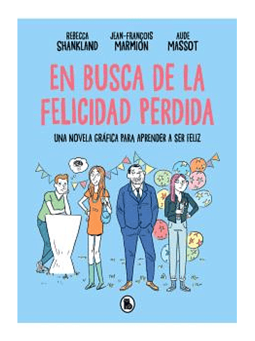 EN BUSCA DE LA FELICIDAD PERDIDA 1