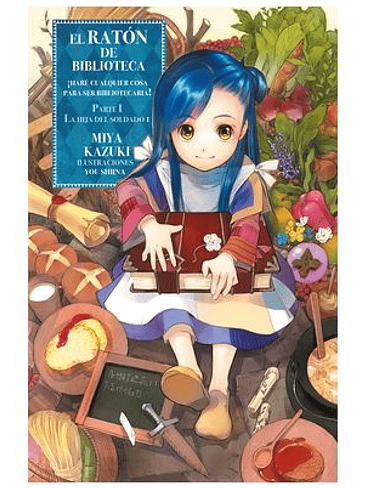 EL RATON DE BIBLIOTECA. PARTE 1 VOL.01 - LA HIJA DEL SOLDADO 1