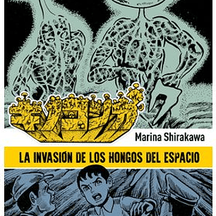 LA INVASION DE LOS HONGOS DEL ESPACIO