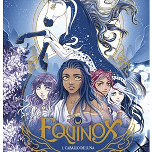 EQUINOX. 01 CABALLO DE LUNA