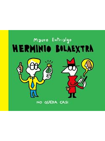 HERMINIO BOLAEXTRA. NO QUEDA CASI 1