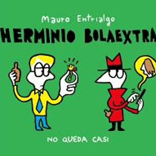 HERMINIO BOLAEXTRA. NO QUEDA CASI