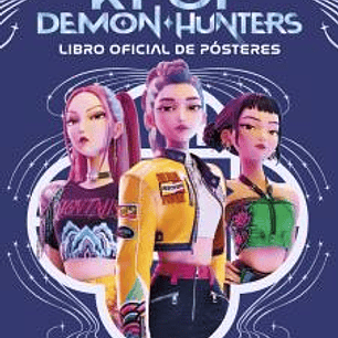 K-POP DEMON HUNTERS. LIBRO DE POSTERS OFICIAL