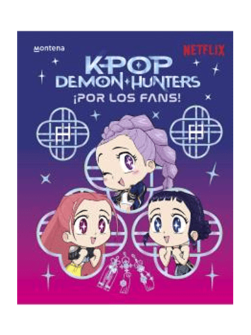 K-POP DEMON HUNTERS. ¡ PARA LOS FANS! 1