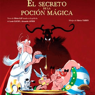 ASTERIX. EL SECRETO DE LA POCION MAGICA