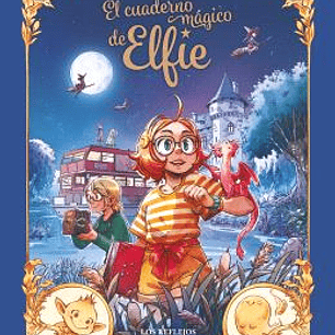 EL CUADERNO MÁGICO DE ELFIE 05. LOS REFLEJOS DE WALPURGIS