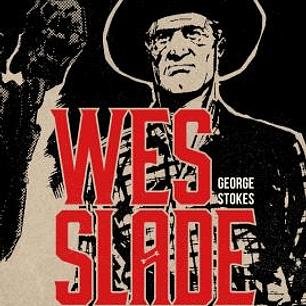 WES SLADE