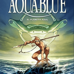AQUABLUE 01: EL PLANETA AZUL