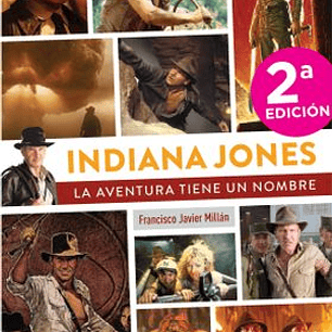 INDIANA JONES, LA AVENTURA TIENE UN NOMBRE