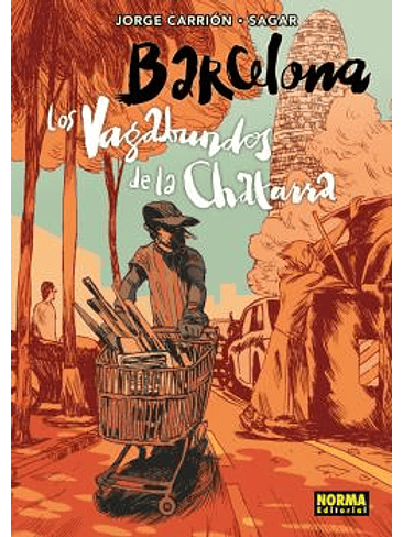 BARCELONA. LOS VAGABUNDOS DE LA CHATARRA 1