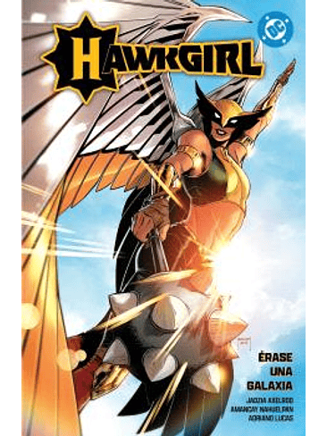 DC PREMIERE. AMANECER DE DC. HAWKGIRL: ERASE UNA GALAXIA 01 1
