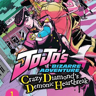 JOJO´S: CRAZY DIAMOND´S DEMONIC HEARTBREAK 01