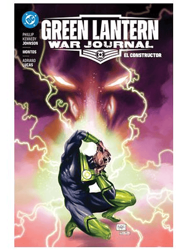 DC PREMIERE. AMANECER DE DC. GREEN LANTERN WAR JOURNAL 2. EL CONSTRUCTOR 1