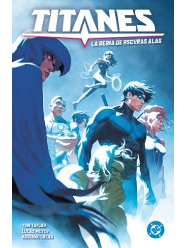 DC PREMIERE. AMANECER DE DC. TITANES 03:LA REINA DE OSCURAS ALAS 1