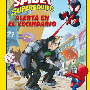 SPIDEY Y SU SUPEREQUIPO ALERTA EN EL VECINDARIO