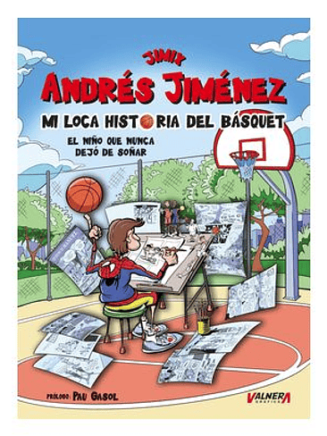 JIMIX. MI LOCA HISTORIA DEL BASQUET 1