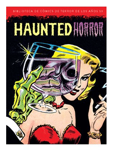 HAUNTED HORROR BIBLIOTECA DE COMICS DE TERROR DE LOS AÑOS 50 VOLUMEN 10 1