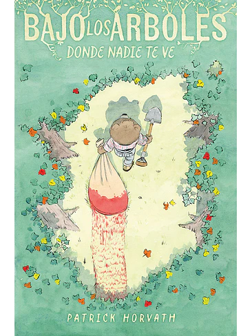 BAJO LOS ARBOLES DONDE NADIE TE VE 1