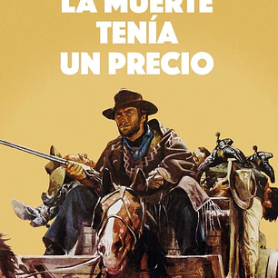 LA MUERTE TENIA UN PRECIO