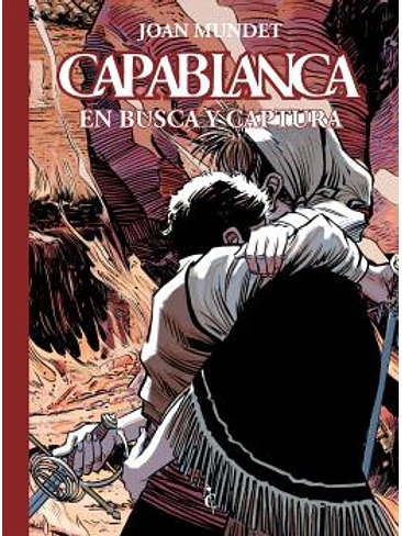 CAPABLANCA 07. EN BUSCA Y CAPTURA 1