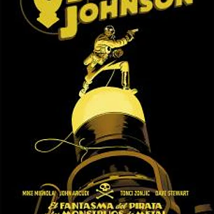 BOGAVANTE JOHNSON 5. EL FANTASMA DEL PIRATA Y LOS MONSTRUOS DE METAL DEL CENTRO DE LA CIUDAD