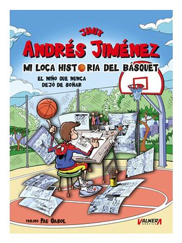 JIMIX. MI LOCA HISTORIA DEL BASQUET 1