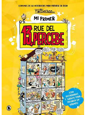 MI PRIMER 13, RUE DEL PERCEBE 1