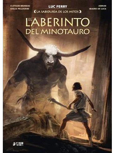 LA SABIDURIA DE LOS MITOS: EL LABERINTO DEL MINOTAURO 1