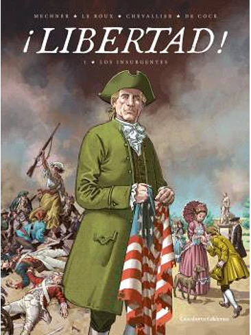 ¡LIBERTAD! VOL.1 LOS INSURGENTES 1