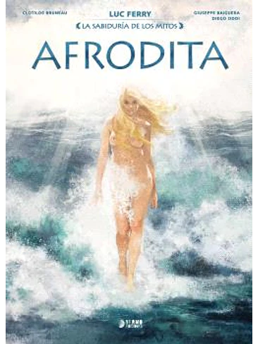 LA SABIDURIA DE LOS MITOS : AFRODITA 1