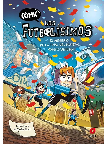 COMIC LOS FUTBOLISIMOS 4 EL MISTERIO DE LA FINAL DEL MUNDI 1