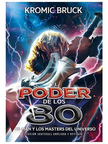 EL PODER DE LOS 80. HE-MAN Y LOS MASTERS DEL UNIVERSO - EDICION AMPLIADA 1
